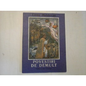  POVESTIRI  DE  DEMULT  -  Elena  MOLDOVAN    